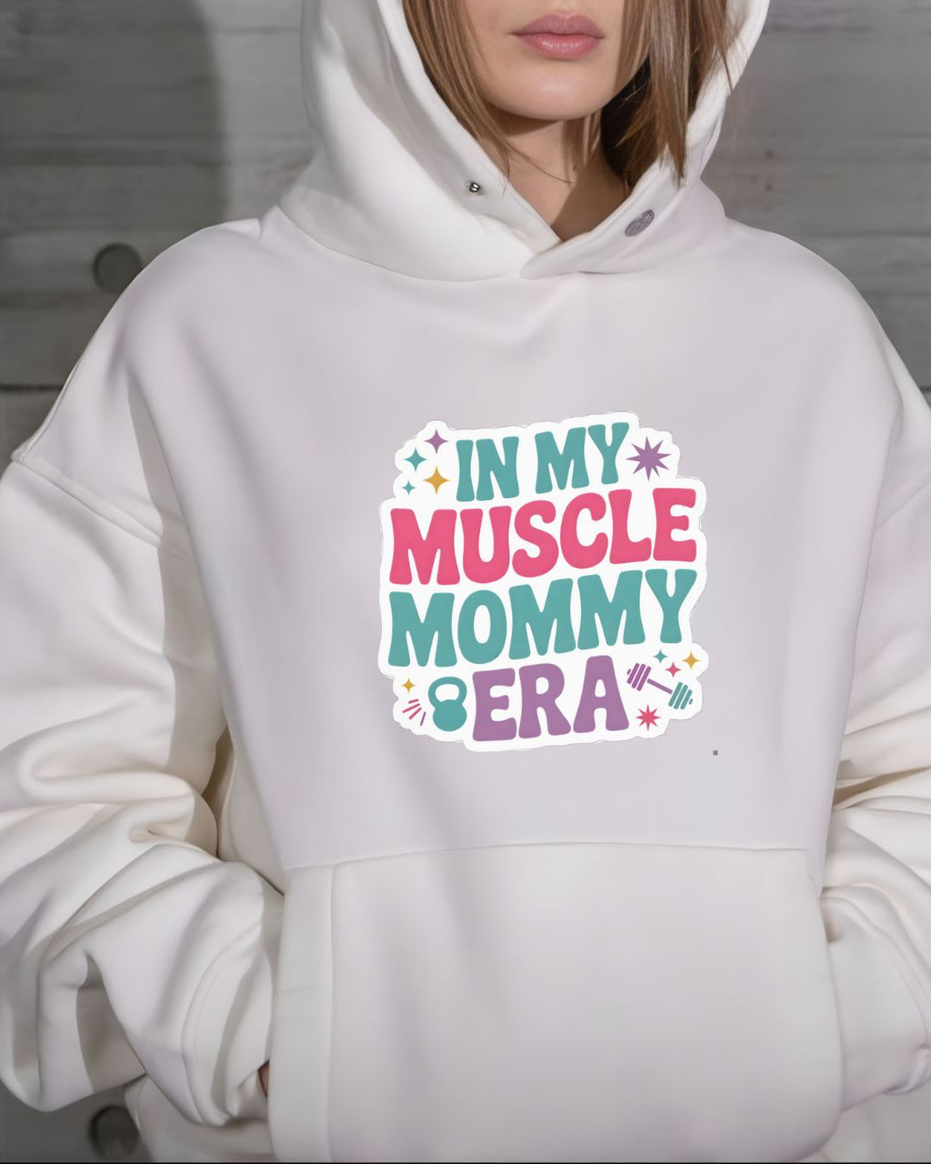 "MUSCLE MOMMY ERA" HOODIE