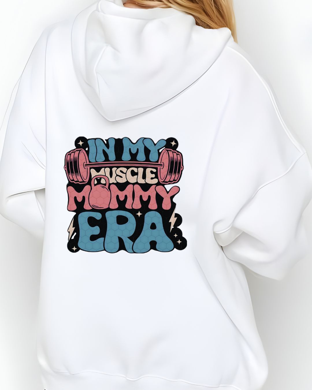 "MUSCLE MOMMY ERA" HOODIE