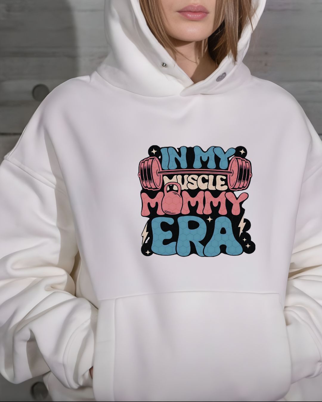 "MUSCLE MOMMY ERA" HOODIE